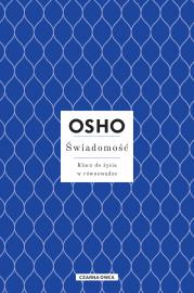 Świadomość. Autor: OSHO OSHO. Dadada.pl Okładka książki Świadomość