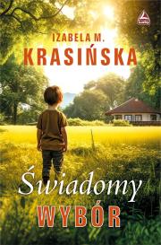 Świadomy wybór. Autor: Izabela M. Krasińska. Dadada.pl Okładka książki Świadomy wybór