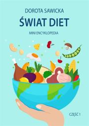 Okładka książki Świat diet. Mini encyklopedia diet cz.1