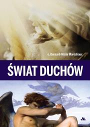 Świat duchów. Autor: o. Bernard-Marie Marechaux. Dadada.pl Okładka książki Świat duchów
