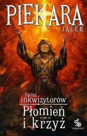 Okładka książki Świat Inkwizytorów T.4 Płomień i krzyż