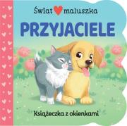 Okładka książki Świat maluszka. Przyjaciele