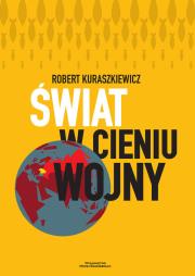Okładka książki Świat w cieniu wojny