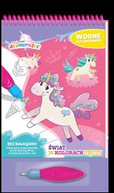 Okładka książki Świat w kolorach tęczy. Moje jednorożce. Wodne kolorowanie