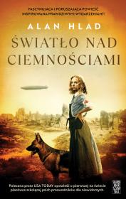 Światło nad ciemnościami. Autor: ALAN HLAD. Dadada.pl Okładka książki Światło nad ciemnościami