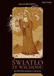 Okładka książki Światło ze wschodu. Buddyzm, kabała i magia