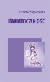 Światłoczułość. Autor: Wojnarowska Elżbieta. Dadada.pl Okładka książki Światłoczułość