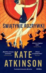 Świątynie rozrywki. Autor: Kate Atkinson. Dadada.pl Okładka książki Świątynie rozrywki