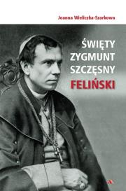 Okładka książki Święty Zygmunt Szczęsny Feliński