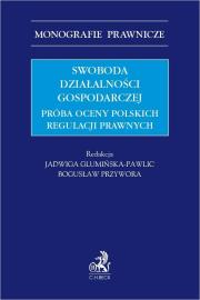 Okładka książki Swoboda działalności gospodarczej. Próba oceny pol