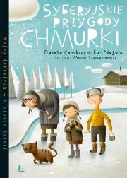 Syberyjskie przygody Chmurki. Autor: Dorota Combrzyńska-Nogala. Dadada.pl Okładka książki Syberyjskie przygody Chmurki