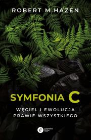 Symfonia C. Węgiel i ewolucja prawie wszystkiego. Autor: Hazen Robert M.. Dadada.pl Okładka książki Symfonia C. Węgiel i ewolucja prawie wszystkiego