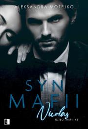 Okładka książki Syn mafii. Nicolas. Tom 3