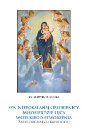Syn Niepokalanej Oblubienicy. Autor: Kunka Sławomir. Dadada.pl Okładka książki Syn Niepokalanej Oblubienicy