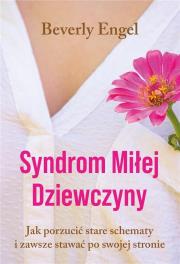 Syndrom Miłej Dziewczyny jasna okładka. Autor: Engel Beverly. Dadada.pl Okładka książki Syndrom Miłej Dziewczyny jasna okładka