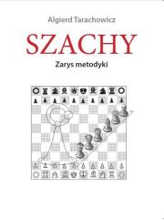 Szachy. Zarys metodyki. Autor: Algierd Tarachowicz. Dadada.pl Okładka książki Szachy. Zarys metodyki