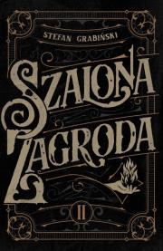Szalona zagroda. Autor: Grabiński Stefan. Dadada.pl Okładka książki Szalona zagroda