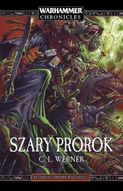 Szary Prorok. Autor: C. L. WERNER. Dadada.pl Okładka książki Szary Prorok