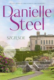 Szczęście. Autor: Danielle Steel. Dadada.pl Okładka książki Szczęście