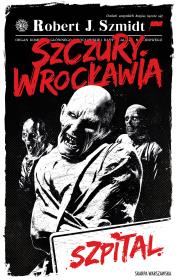 Okładka książki Szczury Wrocławia. Szpital