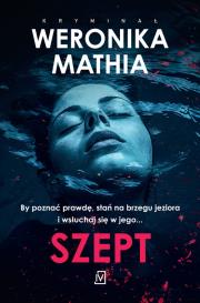 Szept. Autor: Weronika Mathia. Dadada.pl Okładka książki Szept