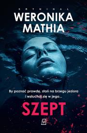 Szept. Autor: Weronika Mathia. Dadada.pl Okładka książki Szept