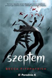 Szeptem Tom 1. Autor: Becca Fitzpatrick. Dadada.pl Okładka książki Szeptem Tom 1