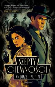 Szepty ciemności. Autor: Andrzej Pupin. Dadada.pl Okładka książki Szepty ciemności