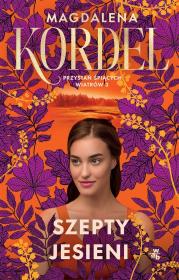 Okładka książki Szepty jesieni. Przystań śpiących wiatrów. Tom 3