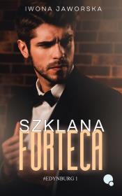 Okładka książki Szklana forteca. Edynburg. Tom 1 wyd. 2023