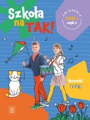Szkoła na tak karty ćwiczeń dla klasa 1 część 3 szkoła podstawowa. Autor: Opracowanie zbiorowe. Dadada.pl Okładka książki Szkoła na tak karty ćwiczeń dla klasa 1 część 3 szkoła podstawowa