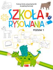 Szkoła rysowania. Poziom 1. Autor: Opracowanie zbiorowe. Dadada.pl Okładka książki Szkoła rysowania. Poziom 1