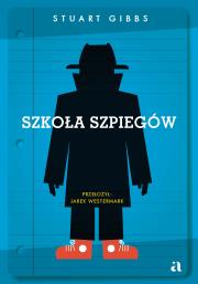 Szkoła szpiegów. Autor: Gibbs Stuart. Dadada.pl Okładka książki Szkoła szpiegów