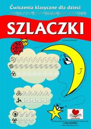 Szlaczki. Ćwiczenia klasyczne dla dzieci. Autor: Wileńska Agnieszka. Dadada.pl Okładka książki Szlaczki. Ćwiczenia klasyczne dla dzieci
