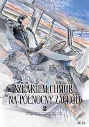 Szlakiem chmur na północny zachód. Tom 2. Autor: Aki Irie. Dadada.pl Okładka książki Szlakiem chmur na północny zachód. Tom 2