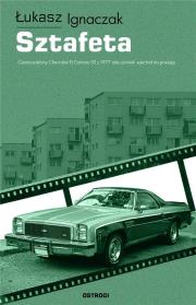 Sztafeta. Autor: Łukasz Ignaczak. Dadada.pl Okładka książki Sztafeta