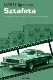 Sztafeta. Autor: Łukasz Ignaczak. Dadada.pl Okładka książki Sztafeta