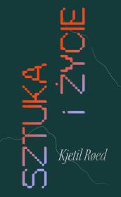 Okładka książki Sztuka i życie