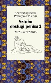 Okładka książki Sztuka obsługi penisa 2 Nowe wyzwania