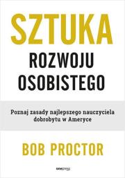 Sztuka rozwoju osobistego. Autor: Bob Proctor. Dadada.pl Okładka książki Sztuka rozwoju osobistego