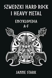 Okładka książki Szwedzki Hard rock i Heavy metal. Encyklopedia A-F