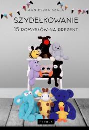 Szydełkowanie. Autor: Agnieszka Szala. Dadada.pl Okładka książki Szydełkowanie