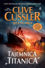 Tajemnica ''Titanica. Autor: Clive Cussler. Dadada.pl Okładka książki Tajemnica ''Titanica
