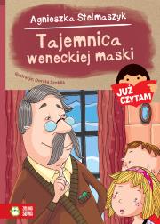 Tajemnica weneckiej maski. Już czytam. Autor: Stelmaszyk Agnieszka. Dadada.pl Okładka książki Tajemnica weneckiej maski. Już czytam
