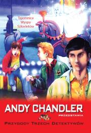 Tajemnica Wyspy Szkieletów T.5. Autor: Chandler Andy. Dadada.pl Okładka książki Tajemnica Wyspy Szkieletów T.5