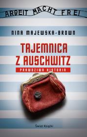 Tajemnica z Auschwitz. Autor: Majewska-Brown Nina. Dadada.pl Okładka książki Tajemnica z Auschwitz
