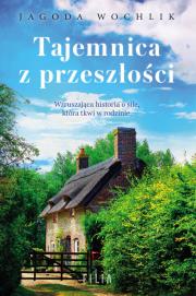 Tajemnica z przeszłości. Autor: Wochlik Jagoda. Dadada.pl Okładka książki Tajemnica z przeszłości