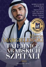 Tajemnice arabskich szpitali Tom 2. Autor: Marcin Margielewski. Dadada.pl Okładka książki Tajemnice arabskich szpitali Tom 2