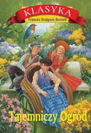 Tajemniczy Ogród. Autor: Burnett Frances Hodgson. Dadada.pl Okładka książki Tajemniczy Ogród