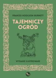 Tajemniczy ogród. Autor: Burnett Frances Hodgson. Dadada.pl Okładka książki Tajemniczy ogród